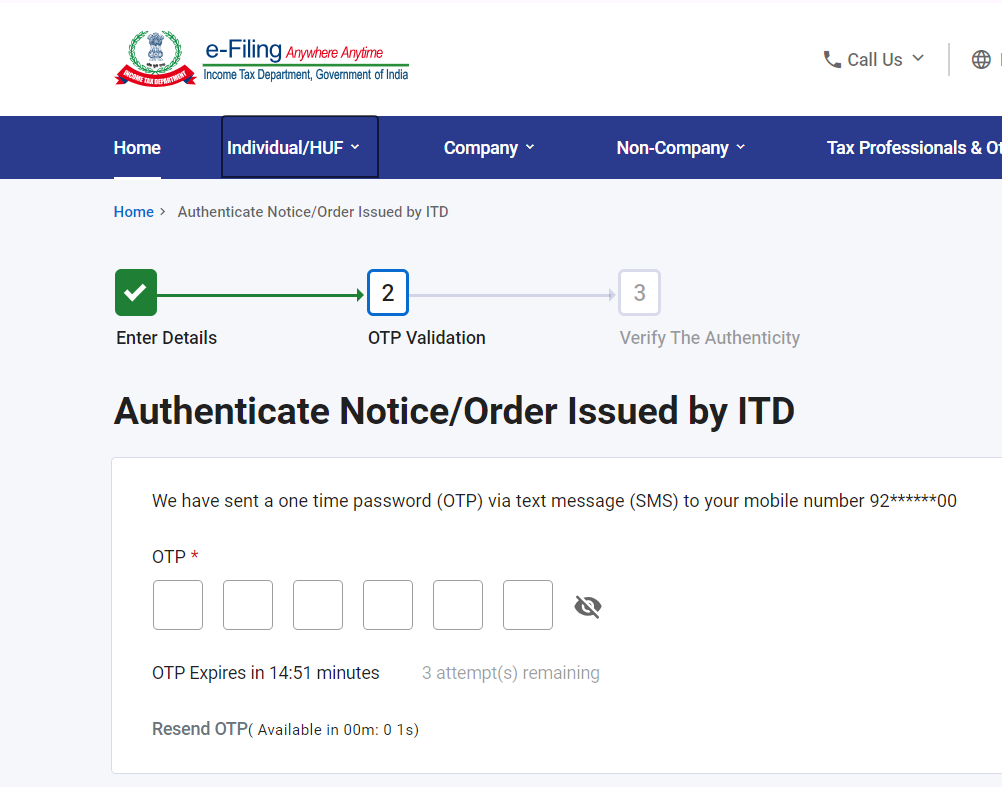 Six-digit OTP is sent on the taxpayer's phone number registered with the income tax department.